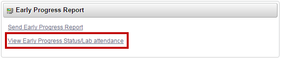 View Early Progress Report Status